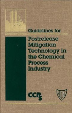 Guidelines for Postrelease Mitigation Technology in the Chemical Process Industry (eBook, PDF) - Ccps (Center For Chemical Process Safety)
