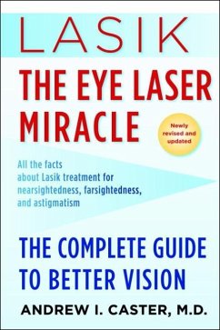 Lasik: The Eye Laser Miracle (eBook, ePUB) - Caster, Andrew I.