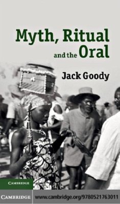 Myth, Ritual and the Oral (eBook, PDF) - Goody, Jack