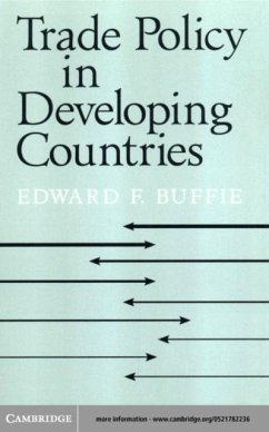 Trade Policy in Developing Countries (eBook, PDF) - Buffie, Edward F.