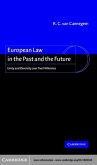 European Law in the Past and the Future (eBook, PDF)