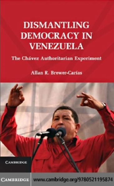 Dismantling Democracy in Venezuela (eBook, PDF) Dismantling Democracy in Venezuela (eBook, PDF)