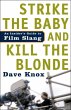 Strike the Baby and Kill the Blonde... - Bild 1