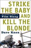 Strike the Baby and Kill the Blonde (eBook, ePUB) Strike the Baby and Kill the Blonde (eBook, ePUB)