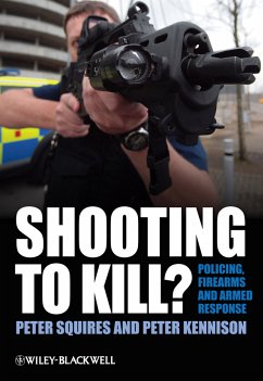 Shooting to Kill? (eBook, ePUB) - Squires, Peter; Kennison, Peter