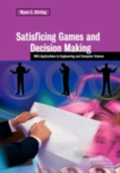 Satisficing Games and Decision Making (eBook, PDF) - Stirling, Wynn C.