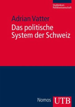 Das politische System der Schweiz - Vatter, Adrian