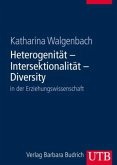 Heterogenität - Intersektionalität - Diversity in der Erziehungswissenschaft