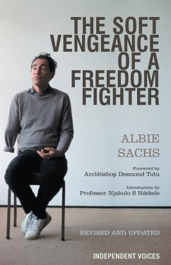 Soft Vengeance of a Freedom Fighter (eBook, ePUB) - Sachs, Albie