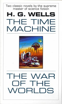 The Time Machine and The War of the Worlds (eBook, ePUB) - Wells, H. G.