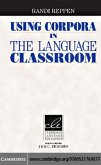 Using Corpora in the Language Classroom (eBook, PDF)