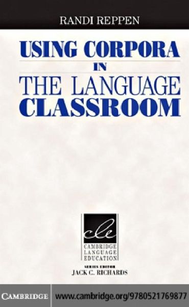 Using Corpora in the Language Classroom (eBook, PDF) Using Corpora in the Language Classroom (eBook, PDF)