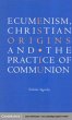 Ecumenism, Christian Origins and the... - Bild 1