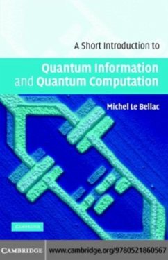Short Introduction to Quantum Information and Quantum Computation (eBook, PDF) - Bellac, Michel Le
