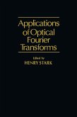 Application of Optical Fourier Transforms (eBook, PDF)