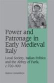 Power and Patronage in Early Medieval Italy (eBook, PDF)