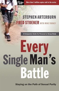 Every Single Man's Battle (eBook, ePUB) - Arterburn, Stephen; Stoeker, Fred
