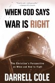 When God Says War Is Right (eBook, ePUB)