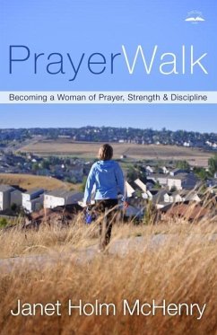 PrayerWalk (eBook, ePUB) - Mchenry, Janet Holm