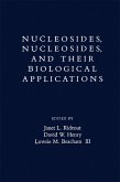 Nucleosides, Nucleotides and their Biological Applications (eBook, PDF)