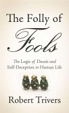 The Folly of Fools (eBook, ePUB)