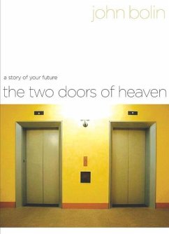 The Two Doors of Heaven (eBook, ePUB) - Bolin, John