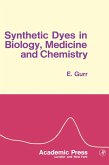 Synthetic Dyes in Biology, Medicine And Chemistry (eBook, PDF)