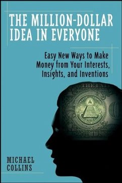 The Million-Dollar Idea in Everyone (eBook, PDF) - Collins, Mike