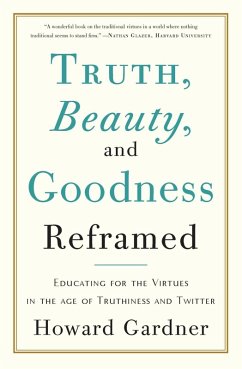 Truth, Beauty, and Goodness Reframed (eBook, ePUB) - Gardner, Howard E