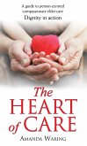 The Heart of Care: Dignity in Action (eBook, ePUB)