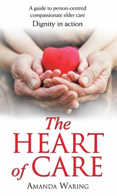 Cover The Heart of Care: Dignity in Action (eBook, ePUB)