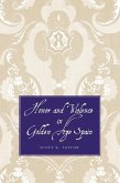 Honor and Violence in Golden Age Spain (eBook, PDF)