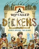 A Boy Called Dickens (eBook, ePUB) A Boy Called Dickens (eBook, ePUB)