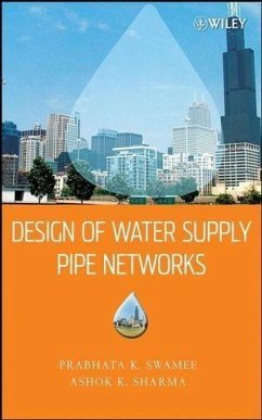 Design of Water Supply Pipe Networks (eBook, PDF) - Swamee, Prabhata K.; Sharma, Ashok K.