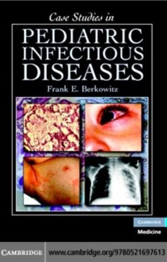 Case Studies in Pediatric Infectious Diseases (eBook, PDF) - Berkowitz, Frank E.