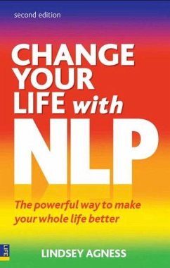 Change Your Life with NLP (eBook, ePUB) - Agness, Lindsey