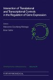 Interaction of Translational and Transcriptional Controls in the Regulation of Gene Expression (eBook, PDF)