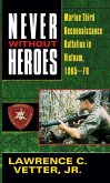 Never Without Heroes (eBook, ePUB)