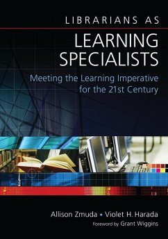 Librarians as Learning Specialists (eBook, PDF) - Zmuda, Allison; Harada, Violet H.