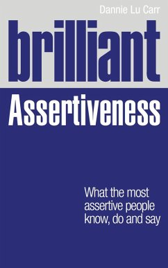 Brilliant Assertiveness (eBook, ePUB) - Carr, Dannie Lu