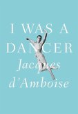 I Was a Dancer (eBook, ePUB)