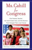 Ms. Cahill for Congress (eBook, ePUB)
