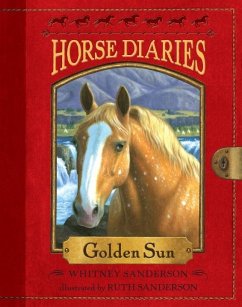 Horse Diaries #5: Golden Sun (eBook, ePUB) - Sanderson, Whitney