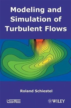 Modeling and Simulation of Turbulent Flows (eBook, PDF) - Schiestel, Roland