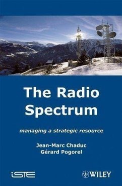 The Radio Spectrum (eBook, PDF) - Chaduc, Jean-Marc; Pogorel, G?rard The Radio Spectrum (eBook, PDF) - Chaduc, Jean-Marc; Pogorel, G?rard
