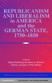 Republicanism and Liberalism in America and the German States, 1750-1850 (eBook, PDF)