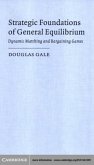 Strategic Foundations of General Equilibrium (eBook, PDF) Strategic Foundations of General Equilibrium (eBook, PDF)