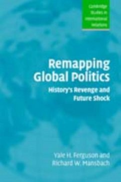 Remapping Global Politics (eBook, PDF) Cover Remapping Global Politics (eBook, PDF)