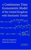 Continuous Time Econometric Model of the United Kingdom with Stochastic Trends (eBook, PDF)