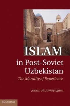 Islam in Post-Soviet Uzbekistan (eBook, PDF) - Rasanayagam, Johan